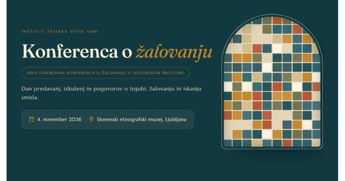 Prva strokovna konferenca o žalovanju v Sloveniji